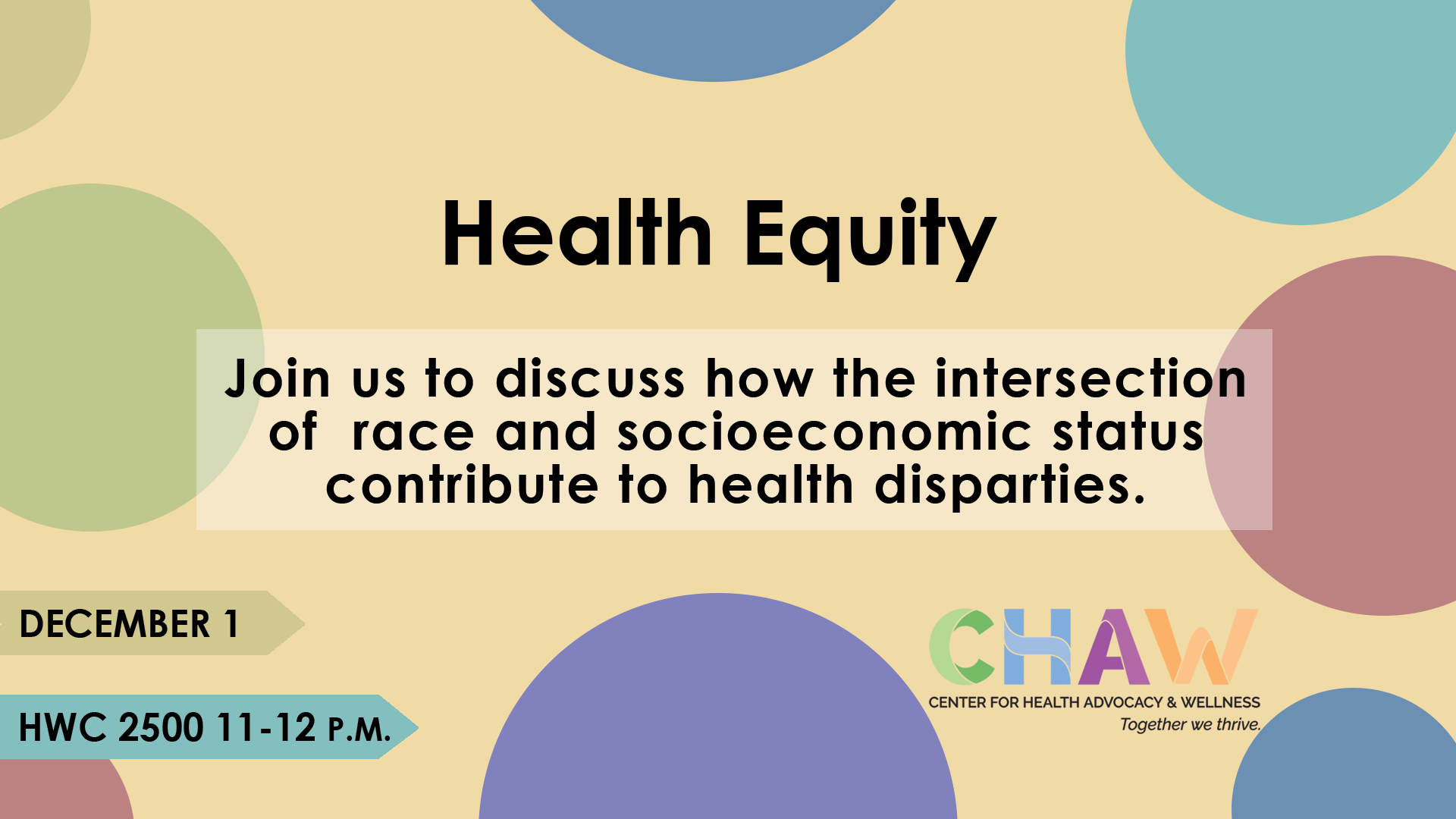 CHAW Workshop: Health Equity, Dec. 1 at HWC 2500 from 11 a.m.-12 p.m.