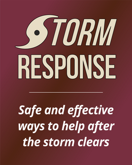 Storm response with hurricane symbol  in gold over garnet background featuring the text "safe and effective ways to help after the storm clears"