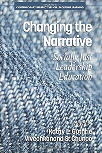 Changing the Narrative: Socially Just Leadership Education book cover