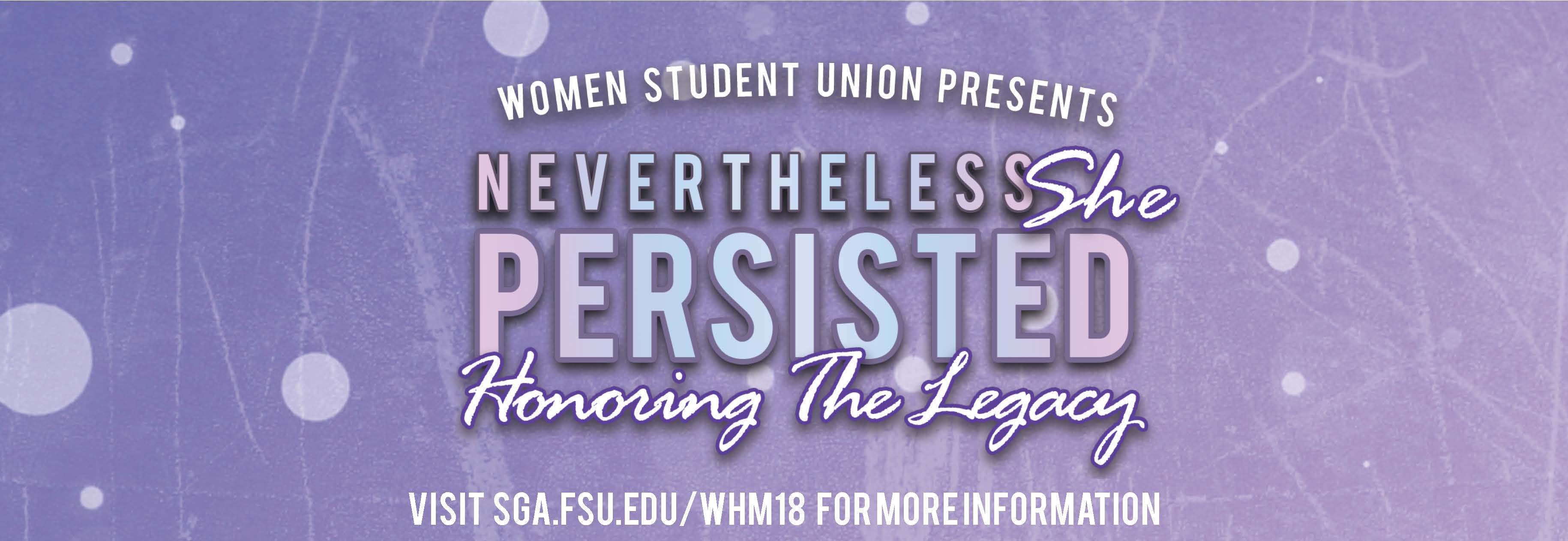 Women Student Union present Nevertheless She Persisted, Honoring The Legacy