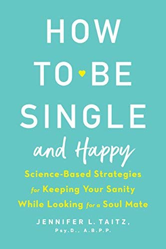 Book cover of How to Be Single and Happy