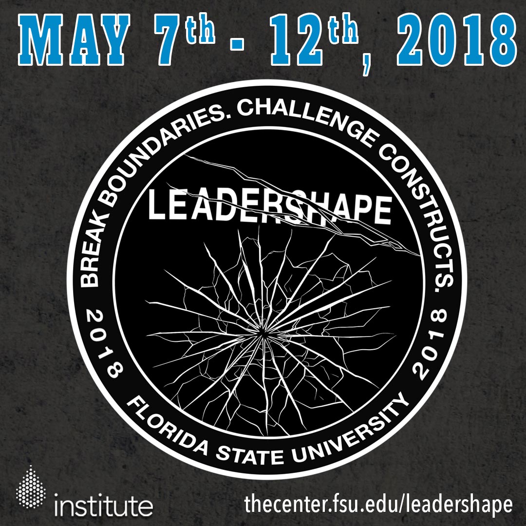 LeaderShape May 7-12, 2018, thecenter.fsu.edu/leadershape